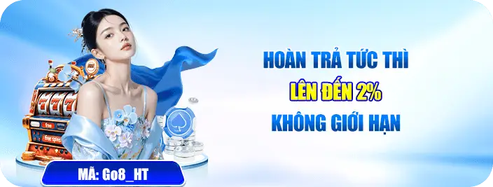Hoàn trả cược lên đến 2%